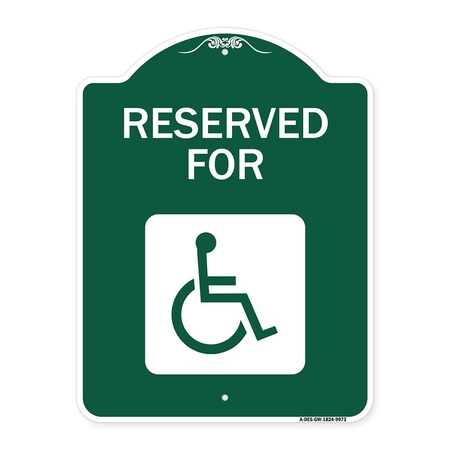 Signmission Graphic Handicapped Reserved Heavy-Gauge Aluminum Architectural Sign, 24" x 18", GW-1824-9973 A-DES-GW-1824-9973